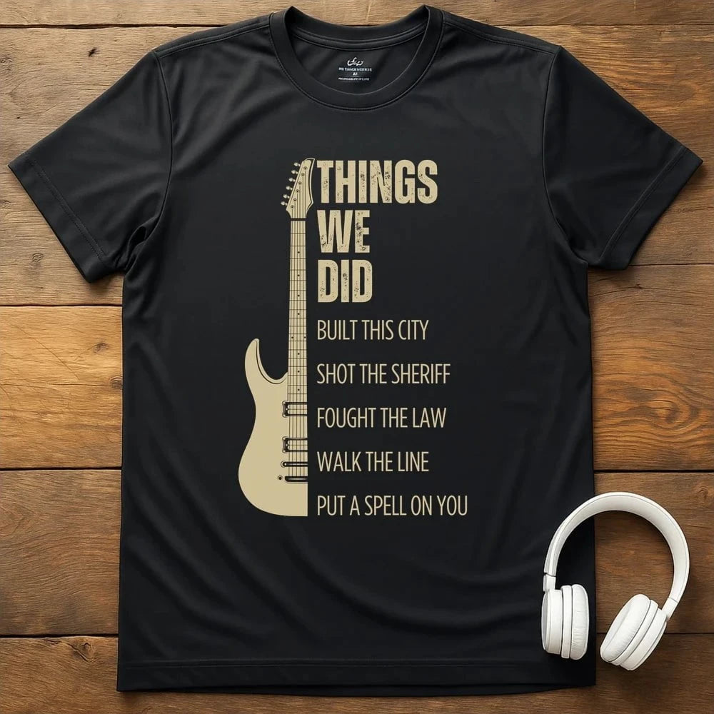 Things We Did T-Shirt - Black