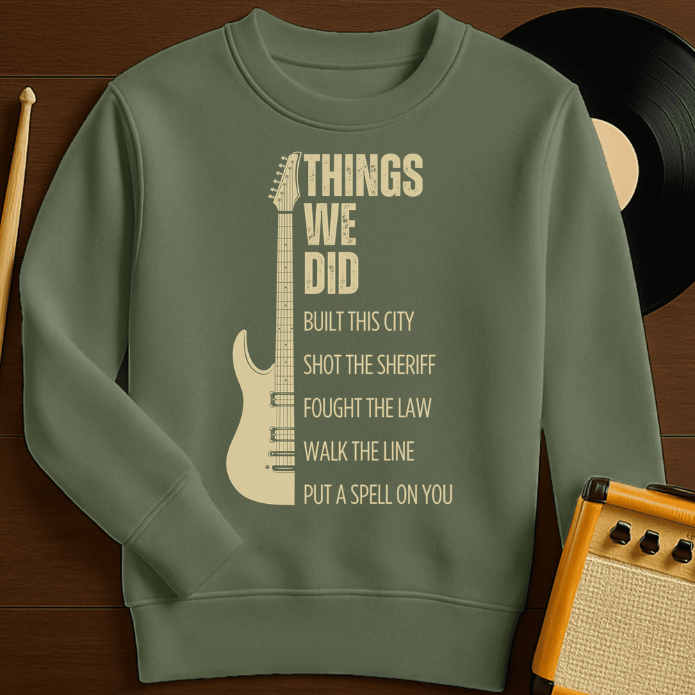 Things We Did Crewneck - Military Green