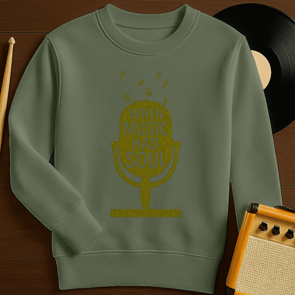 When Music Had Soul Crewneck - Military Green