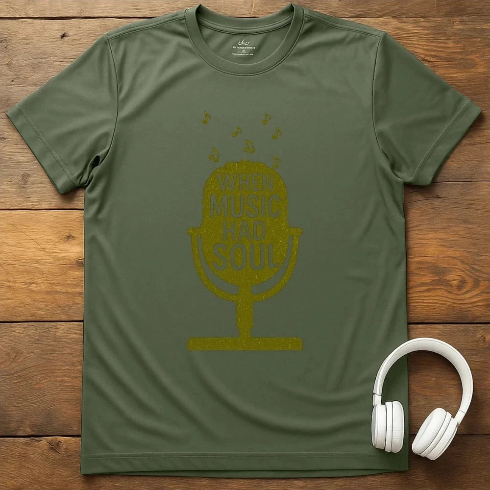 When Music Had Soul T-Shirt - Military Green