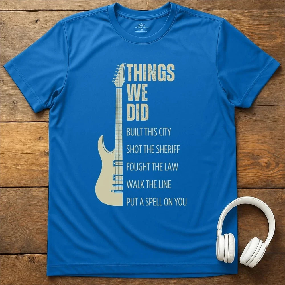 Things We Did T-Shirt - Royal