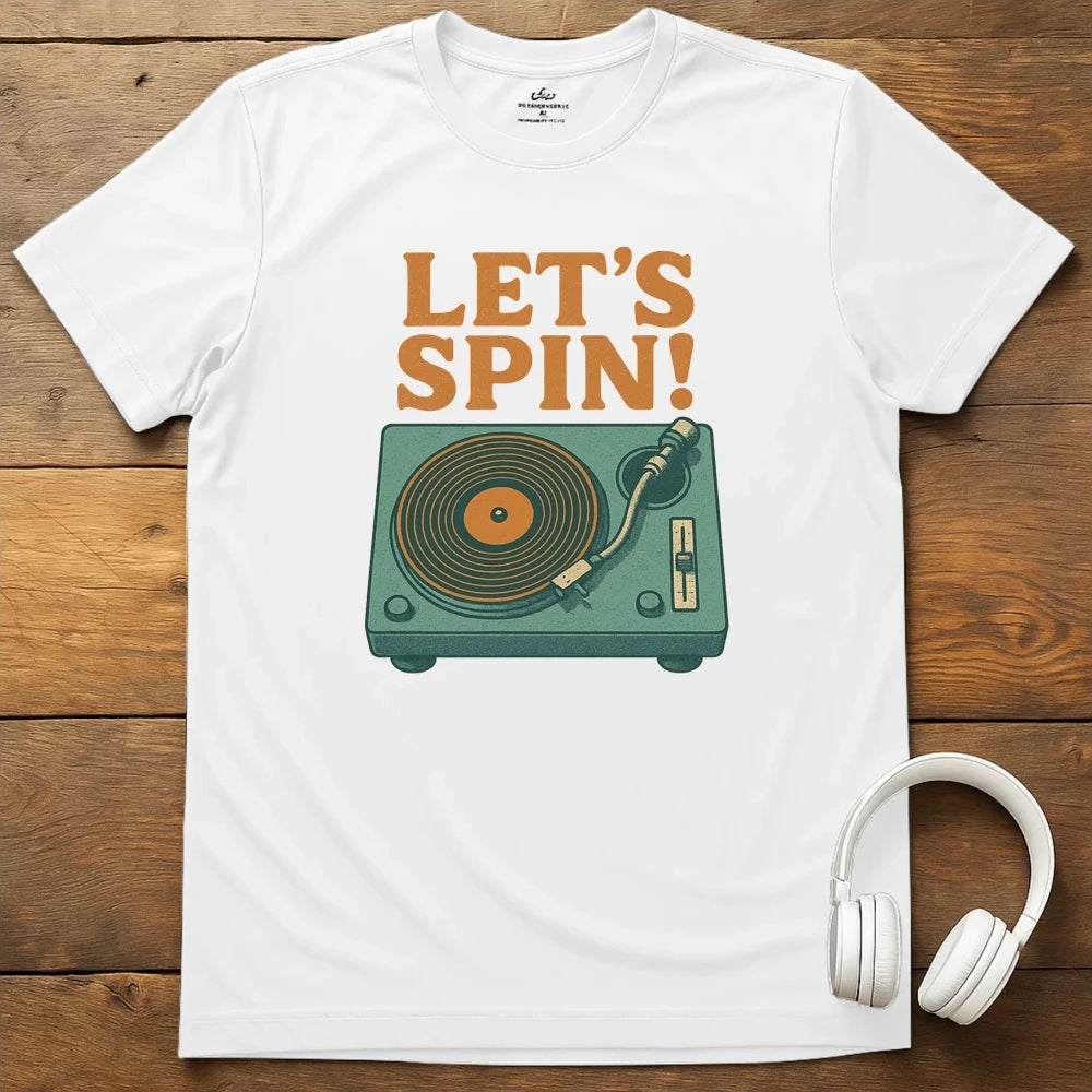 Lets Spin T-Shirt - White