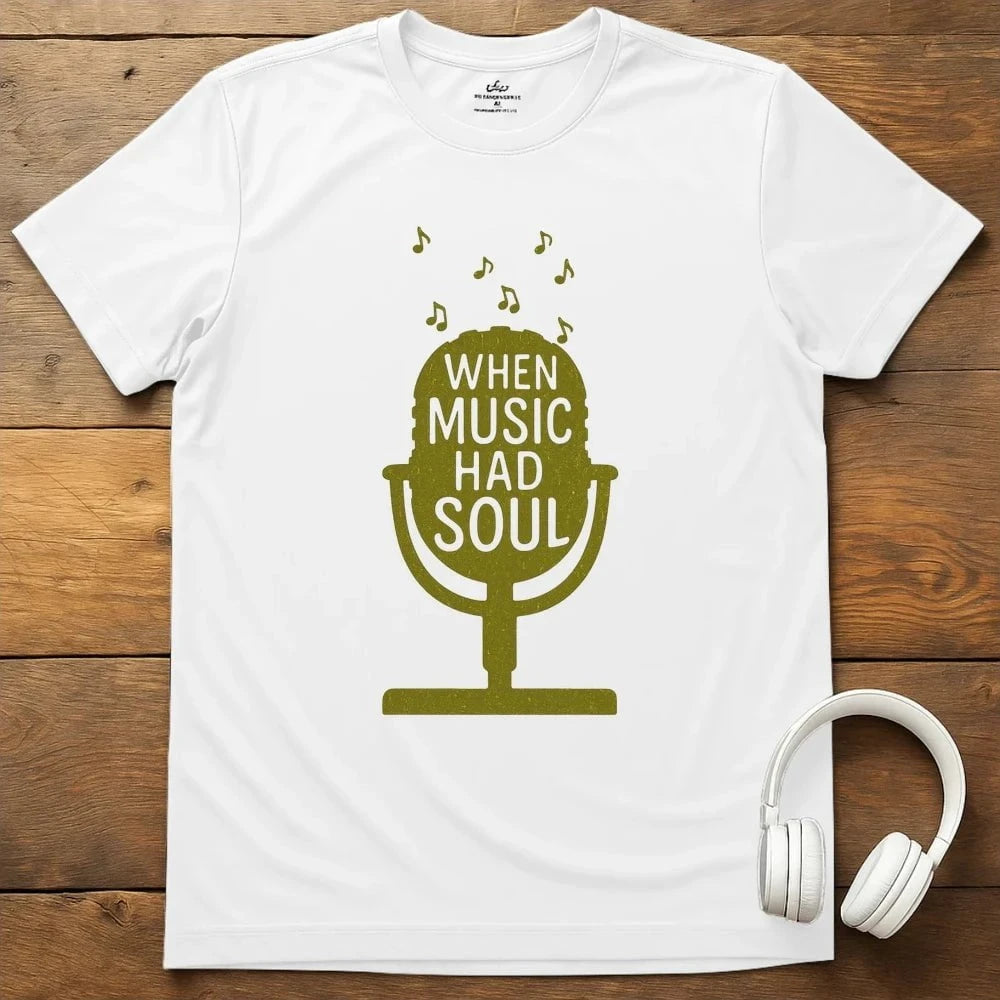 When Music Had Soul T-Shirt - White