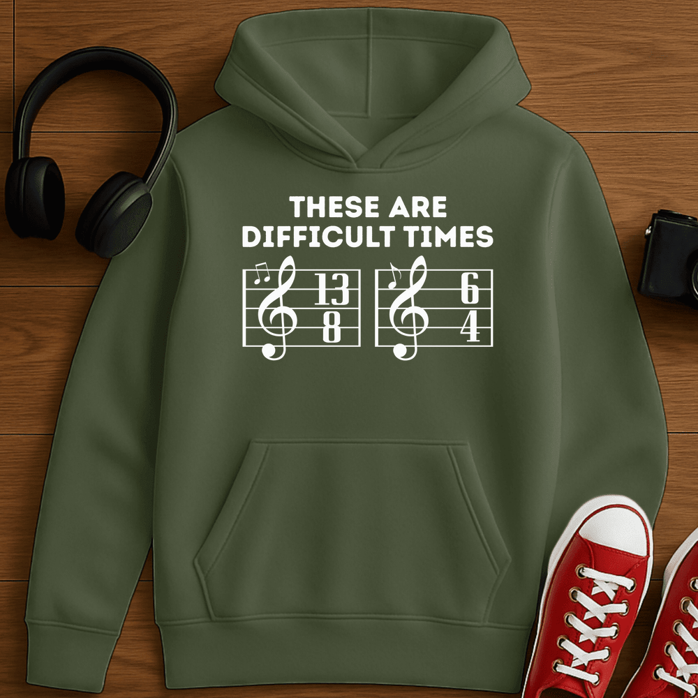 Difficult Times Hoodie