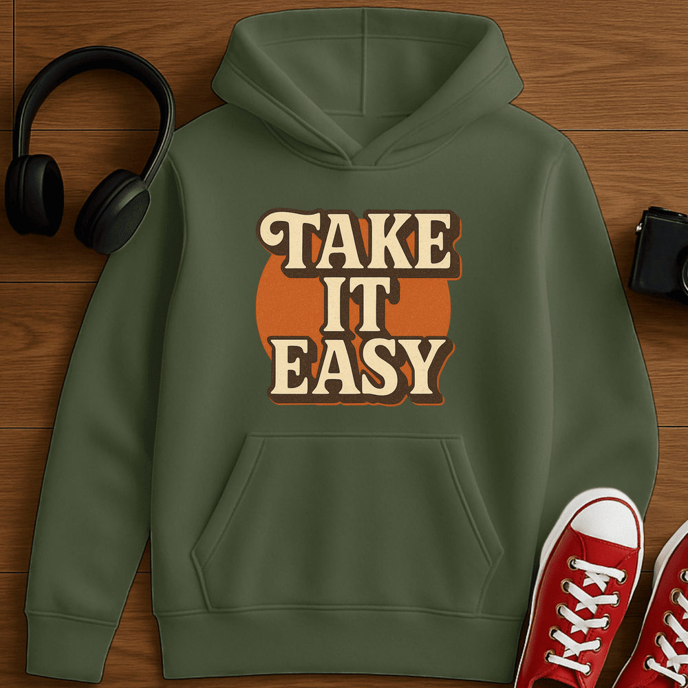 Take It Easy Hoodie