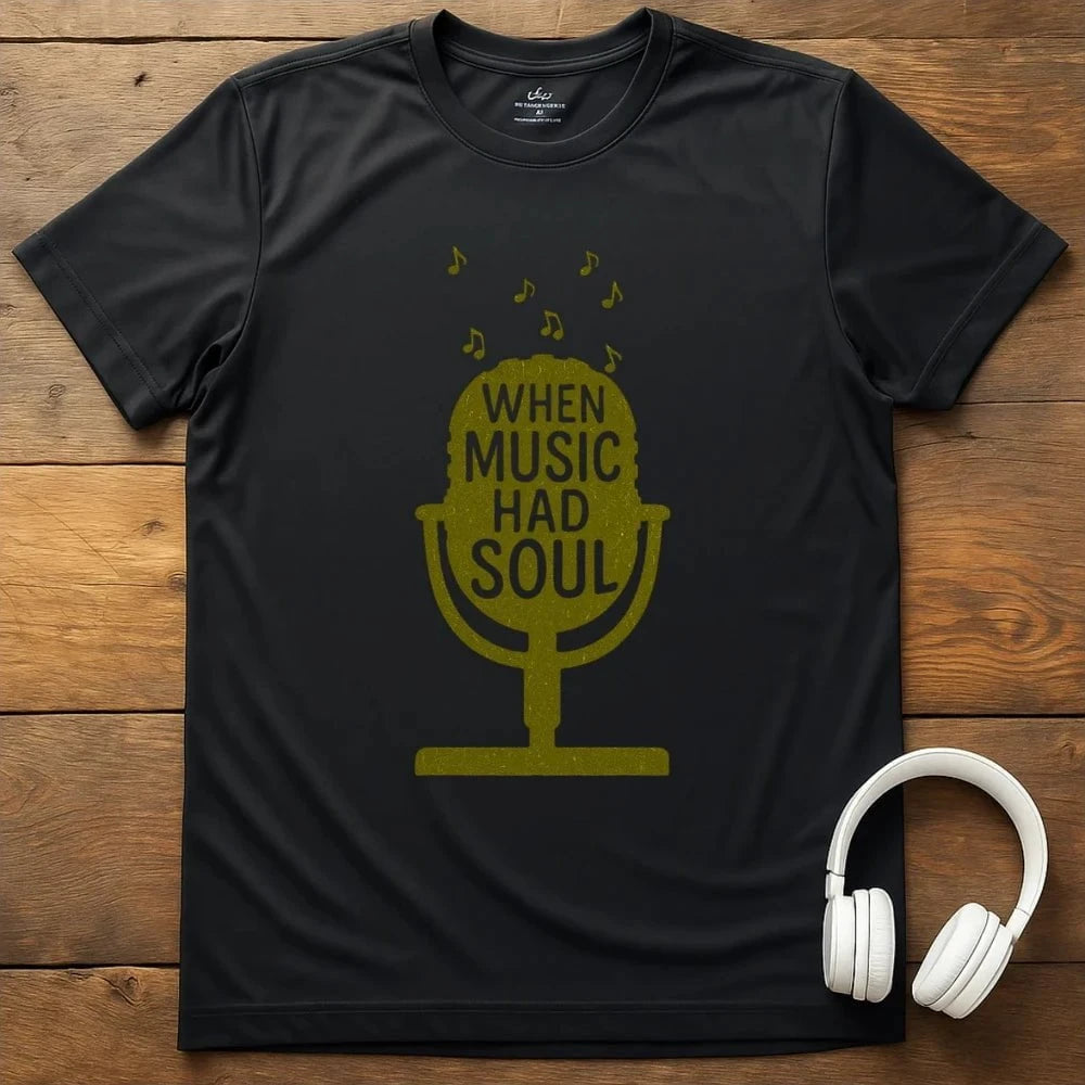 When Music Had Soul T-Shirt - Black