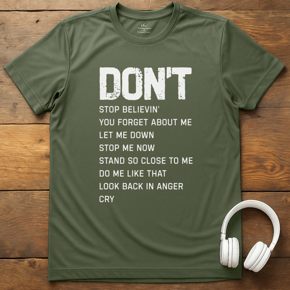 Dont T-Shirt - Military Green
