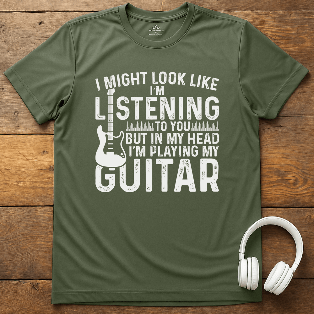Not Listening T-Shirt - Military Green