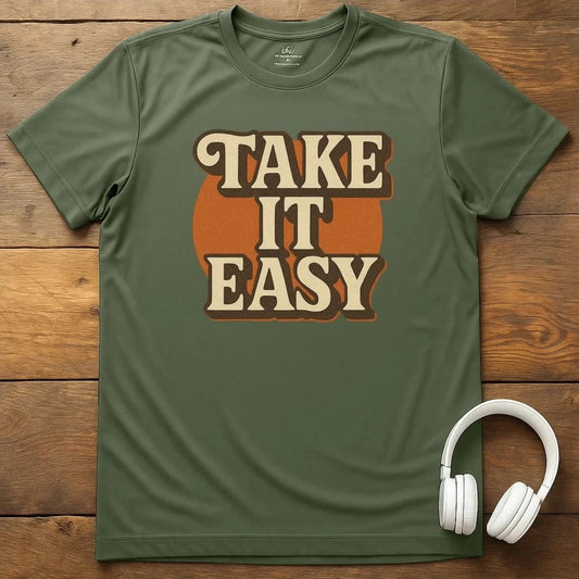 Take It Easy T-Shirt - Military Green