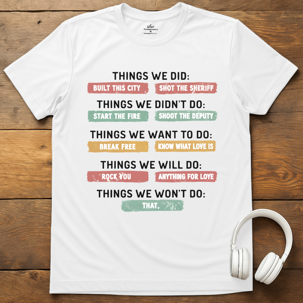 Things We T-Shirt - White