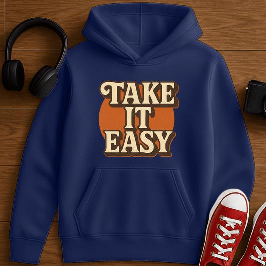 Take It Easy Hoodie